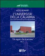 L' Università della Calabria. Dalla legge istitutiva alla sua realizzione. «Un sogno che si avvera». Vol. 3
