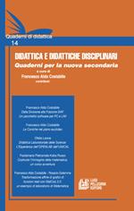 Didattica e didattiche disciplinari. Quaderni per la nuova secondaria. Vol. 14