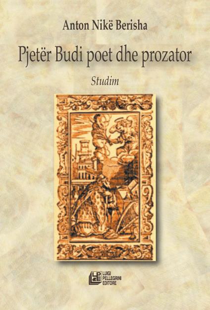 Pjetër Budi poet dhe prozator - Anton Nikë Berisha - copertina