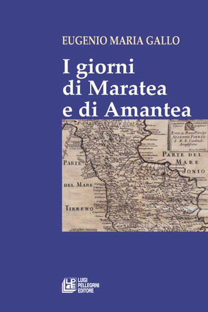 I giorni di Maratea e di Amantea - Eugenio M. Gallo - copertina