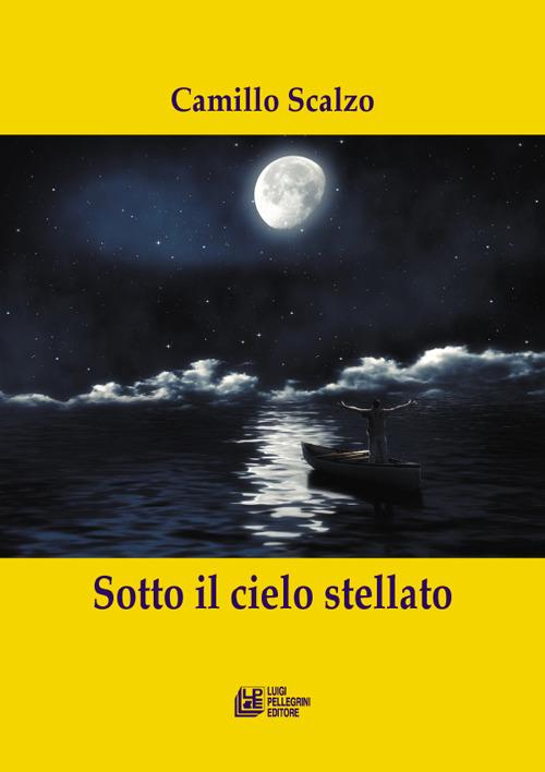 Sotto il cielo stellato - Camillo Scalzo - copertina