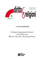 Colloqui immaginari di amore e di politica tra Messere Niccolò e don Luigi Sturzo