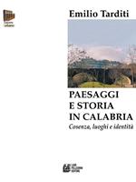 Paesaggi e storia in Calabria