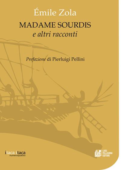 Madame Sourdis e altri racconti - Émile Zola,Paolo Fontana - ebook
