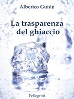 La trasparenza del ghiaccio