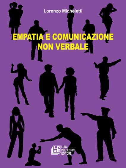Empatia e comunicazione non verbale - Lorenzo Micheletti - copertina