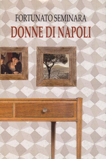 Donne di Napoli - Fortunato Seminara - copertina