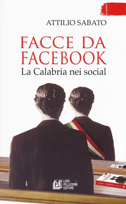 Facce da Facebook. La Calabria nei social - Attilio Sabato - copertina