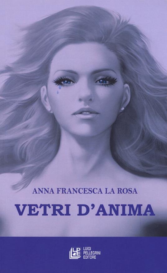 Vetri d'anima - Anna Francesca La Rosa - copertina