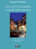 Una città di medici. L'orgoglio della professione