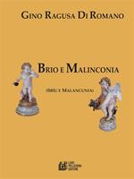 Brio e malinconia (Sbìu e Malancunia)