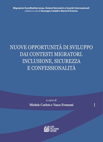 Nuove opportunità di sviluppo dai contesti migratori. Inclusione, sicurezza e confessionalità - copertina