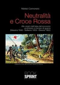 Neutralità e Croce Rossa - Matteo Cannonero - copertina