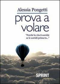 Prova a volare - Alessia Pongetti - copertina