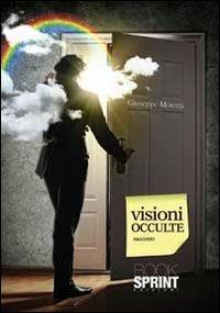 Visioni occulte - Giuseppe Moretti - copertina