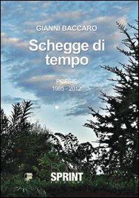 Schegge di tempo - Gianni Baccàro - copertina