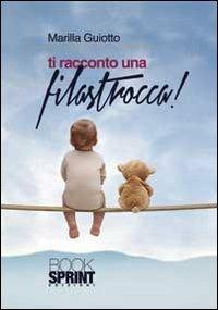 Ti racconto una filastrocca - Marrilla Guiotto - copertina