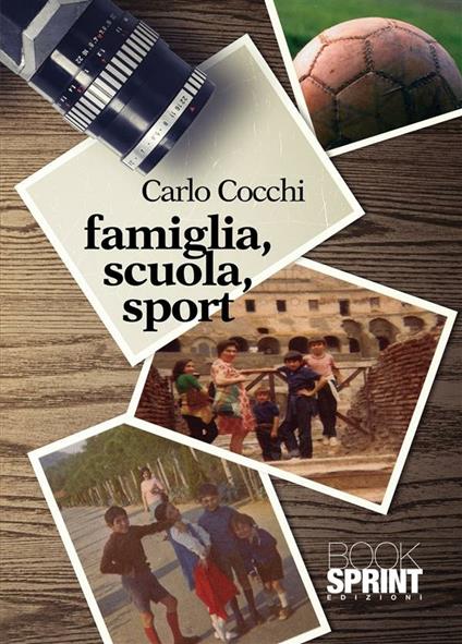Famiglia, scuola, sport - Carlo Cocchi - ebook