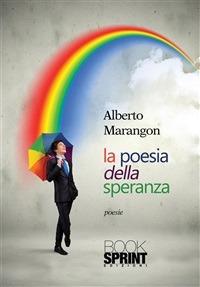 La poesia della speranza - Alberto Marangon - ebook