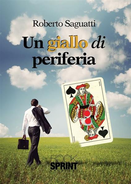 Un giallo di periferia - Roberto Saguatti - ebook