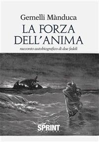 La forza dell'anima - Gemelli Manduca - ebook