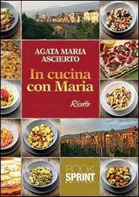 In cucina con Maria - Agata Maria Ascierto - copertina
