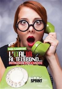 L' Italia al telefono - Iside Leombruni - ebook
