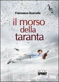 Il morso della taranta - Francesco Scarcella - copertina