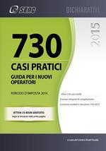 Mod. 730/2015. Casi pratici di compilazione