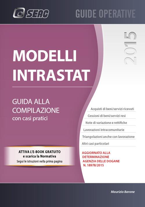 Modellli Intrastat. Guida alla compilazione - Maurizio Barone - copertina