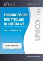 UNICO 2016. Persone fisiche non titolari di P. IVA