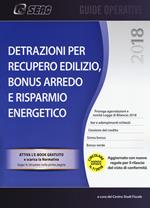 Detrazioni per recupero edilizio. Bonus arredo e risparmio energetico. Con e-book