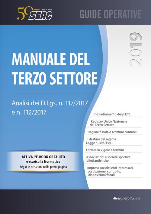 Manuale del terzo settore. Analisi dei D.Lgs. n. 117/2017 e n. 112/2017 - Alessandro Tonina - copertina