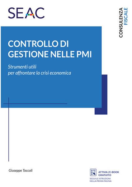 Controllo di gestione nelle PMI. Strumenti utili per affrontare la crisi economica - Giuseppe Toccoli - copertina