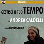 Gestisci il tuo tempo