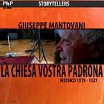 La Chiesa vostra padrona