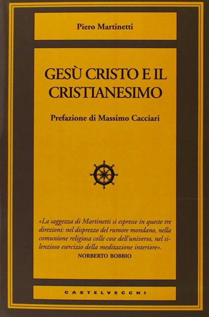 Gesù Cristo e il Cristianesimo - Piero Martinetti - copertina