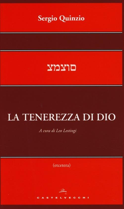 La tenerezza di Dio - Sergio Quinzio - copertina