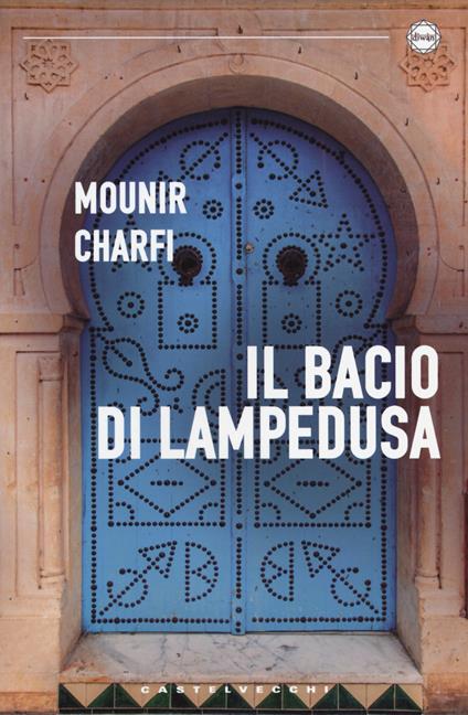 Il bacio di Lampedusa - Mounir Charfi - copertina