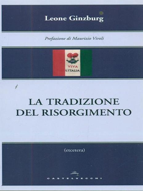 La tradizione del Risorgimento - Leone Ginzburg - 5