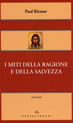 I miti della ragione e della salvezza