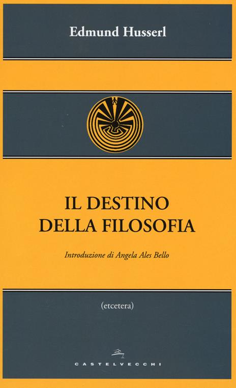 Il destino della filosofia - Edmund Husserl - copertina