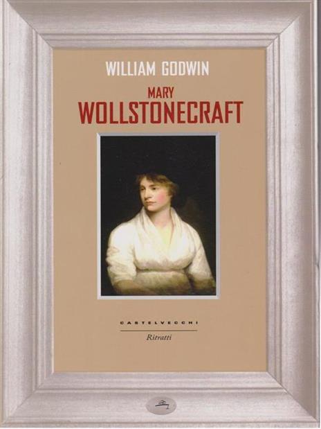 Mary Wollstonecraft - William Godwin - 4