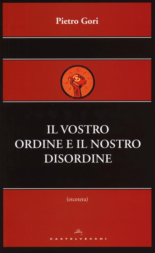 Il vostro ordine e il nostro disordine - Pietro Gori - copertina