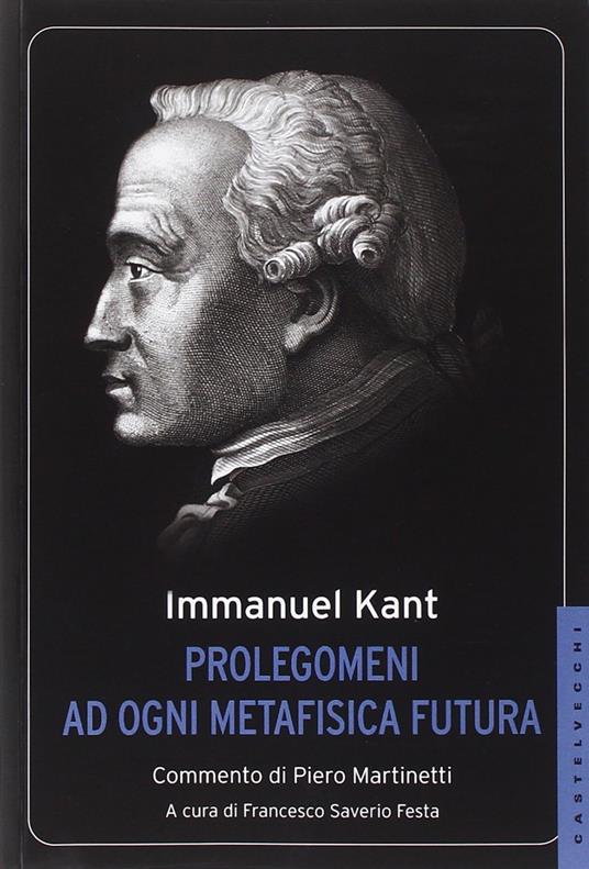 Prolegomeni ad ogni metafisica futura - Immanuel Kant - copertina
