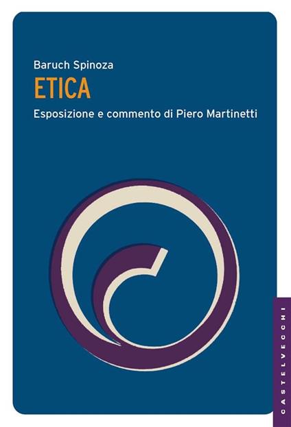 Etica - Baruch Spinoza,P. Martinetti - ebook