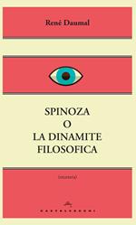 Spinoza o la dinamite filosofica