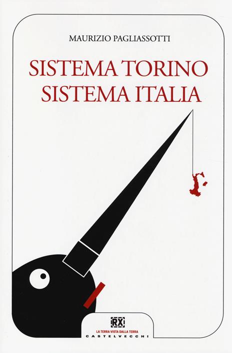 Sistema Torino Sistema Italia - Maurizio Pagliassotti - copertina