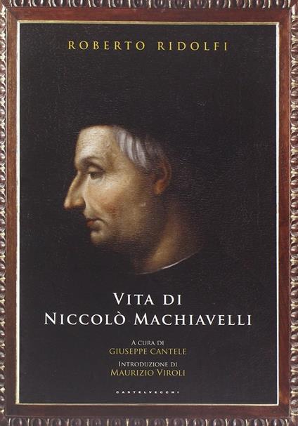 Vita di Niccolò Machiavelli - Roberto Ridolfi - copertina