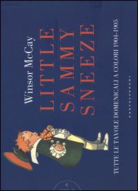 Little Sammy Sneeze. Tutte le favole domenicali a colori 1904-1905 - Winsor McCay - 6